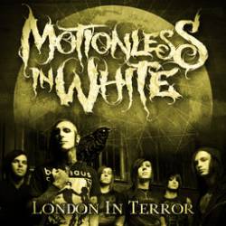 Motionless In White : London in Terror